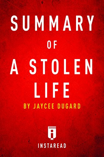 Summary of A Stolen Life: by Jaycee Dugard | Includes Analysis