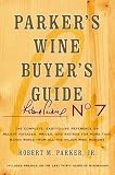 Parker's Wine Buyer's Guide, 7th Edition