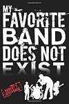 My Favorite Band Does Not Exist