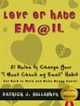 Love or Hate Email... 21 Rules to Cha...