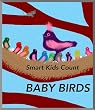 Baby Birds : Smart Kids Count