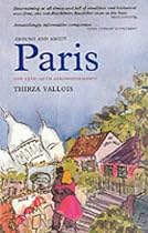 Around and About Paris : Volume 3 : New Horizons , Haussmann's Annexation (Arrondissements 13 - 20)