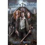 Power In The Blood ~ Angelia Sparrow