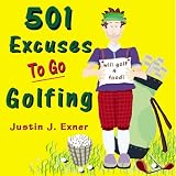 501 Excuses to Go Golfing