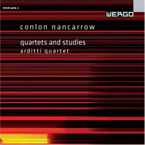 CD-Charts  Music : Conlon Nancarrow: Quartets and Studies
