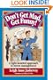 Don't Get Mad, Get Funny! A Light-Hearted Approach to Stress Management