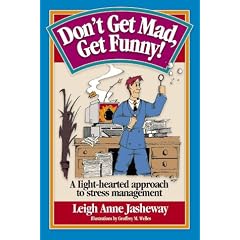 Dont Get Mad Get Funny!