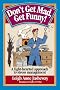 Don't Get Mad, Get Funny: A Light-Hearted Approach to Stress Management