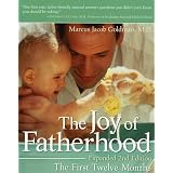 TheJoyofFatherhood:TheFirstTwelveMonthsExpanded2ndEdition