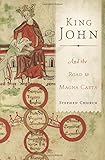King John: And the Road to Magna Carta