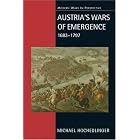 Austria's Wars of Emergence, 1683-1797 (Modern Wars In Perspective) by Michael Hochedlinger