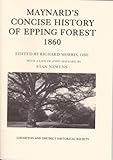 Maynard's concise history of Epping Forest, 1860