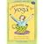 A Morning Cup of Yoga: One 15-minute Routine for a Lifetime of Health & Wellness