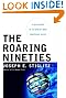The Roaring Nineties - a New History of the World's Most Prosperous Decade