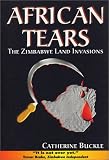 African Tears: The Zimbabwe Land Invasions