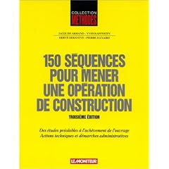 150 s�quencees pour mener une op�ration de construction
