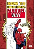 How to Draw Comics the Marvel Way