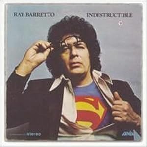 Ray Barretto -  Indestructible