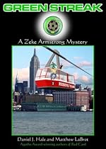 Green Streak: A Zeke Armstrong Mystery
