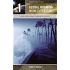 Global Warming in the 21st Century [Three Volumes] (Praeger Perspectives) by  Bruce E. Johansen