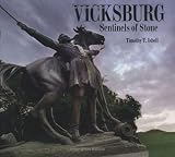 Vicksburg: Sentinels of Stone
