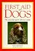 Search : First Aid for Dogs: The Essential Quick-Reference Guide