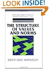The Structure of Values and Norms (Cambridge Studies in Probability, Induction and Decision Theory)