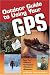Outdoor Guide to Using Your GPS