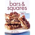 Bars and Squares: More Than 200 Recipes