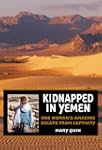 Kidnapped in Yemen: One Woman's Amazi...