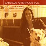 Review Various Artists  / Jazz Moods: Saturday Afternoon Jazz