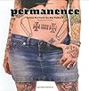 Permanence: Tattoo Portraits by Kip Fulbeck