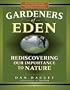Gardeners of Eden: Rediscovering Our Importance to Nature
