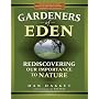 Gardeners of Eden: Rediscovering Our Importance to Nature