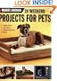 Black & Decker 24 Weekend Projects for Pets: Dog Houses, Cat Trees, Rabbit Hutches & More