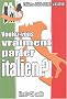 Voulez-vous vraiment parler italien ? (1CD audio)