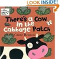 There's a Cow in the Cabbage Patch