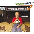 Beans to Chocolate (Welcome Books: How Things Are Made)