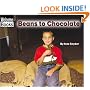 Beans to Chocolate (Welcome Books: How Things Are Made)