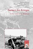 Formen des Krieges: Von der Antike bis zur Gegenwart - 