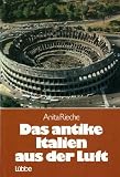 Das antike Italien aus der Luft. Sonderausgabe title=