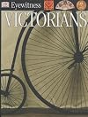 Victorians (DK Eyewitness Guides)
