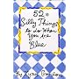 52 Silly Things to Do When You Are Blue (52 Series)