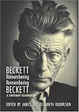 Beckett Remembering/Remembering Beckett: A Centenary Celebration