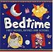 Bedtime: First Words, Rhymes, and Actions