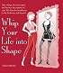 Whip Your Life into Shape!: The Dominatrix Principle