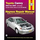 Toyota Camry,Avalon,Solara,Lexus ES300 330 Repair Manual 2002-2005 (Haynes Repair Manuals) by John Haynes