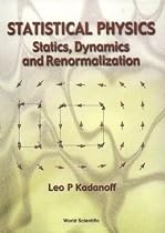 Statistical Physics: Statics, Dynamics and Renormalization