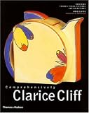 Review Thames & Hudson Ltd  / Comprehensively Clarice Cliff: An Atlas of Over 2,000 Patterns, Shapes and Backstamps