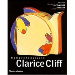 Comprehensively Clarice Cliff: An Atlas of over 2,000 Patterns, Shapes and Backstamps